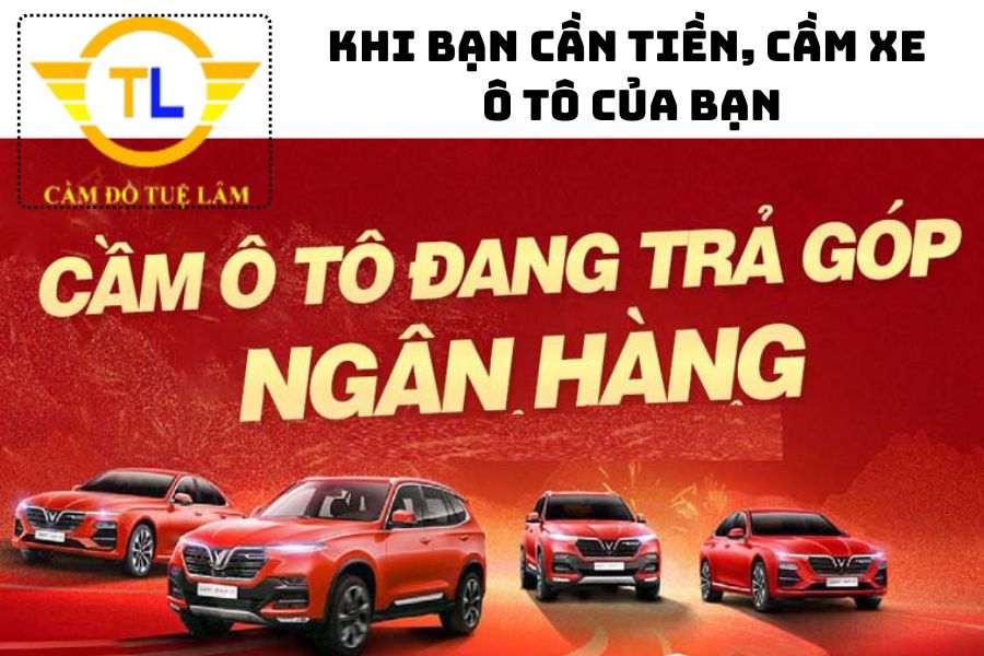Cầm xe ô tô đang trả góp ngân hàng